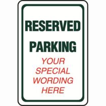 Reserved Parking Semi-Custom Sign