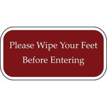 Please Wipe Your Feet Before Entering Burgundy Sign