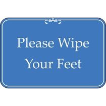 Please Wipe Your Feet Blue Sign