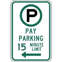 Parking Permitted 15 Minute Pay Parking with Left Arrow Sign